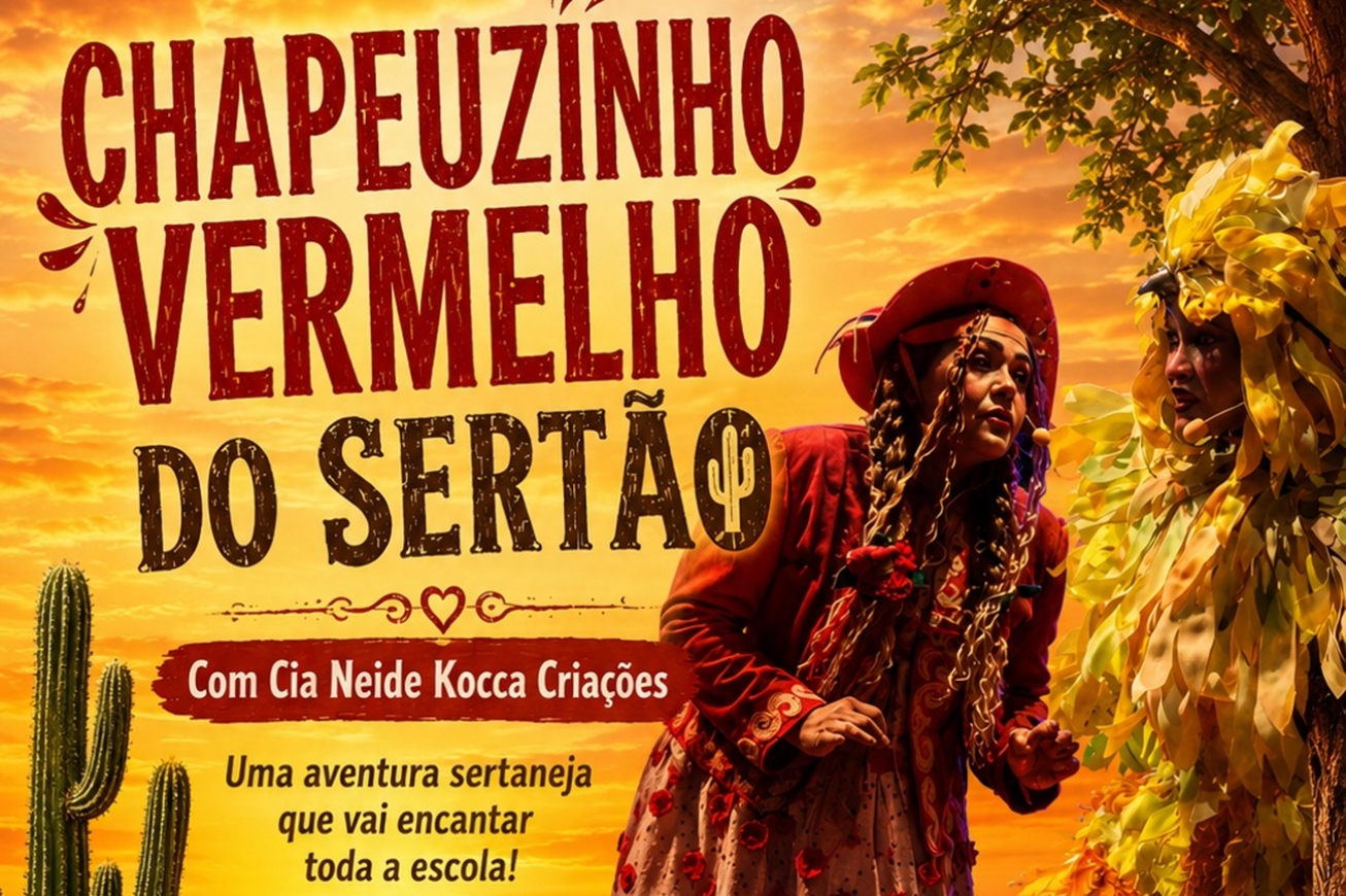 Teatro Margarida Ribeiro recebe espetáculo infantil 'Chapeuzinho Vermelho do Sertão' nesta quarta-feira